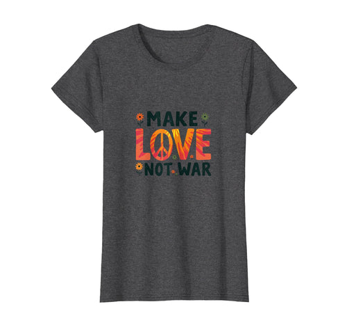 Make Love Not War Hippie Peace T-Shirt - Aesthetic Graphic for Adults - T-Shirt, Sweatshirt, Hoodie
