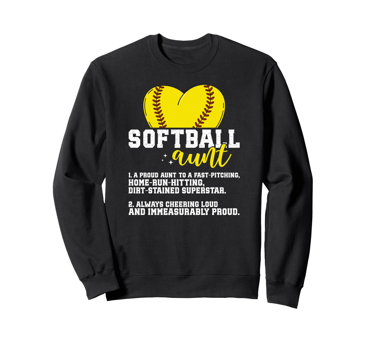 Softball Aunt Softball Player Sweatshirt - Novelty Apparel for Adults - T-Shirt, Sweatshirt, Hoodie