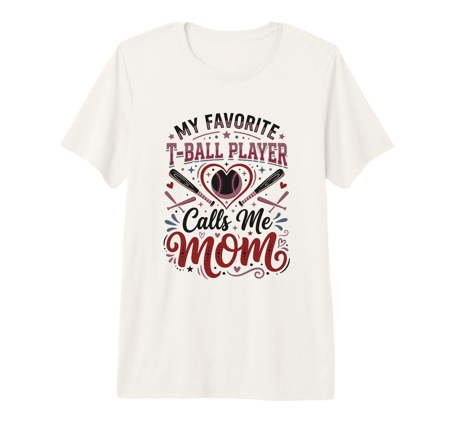Favorite T Ball Player Calls Me Mom T-Shirt - Minimalist Print Men Women - T-Shirt, Sweatshirt, Hoodie