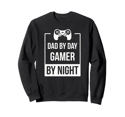 Fathers Day Gift Dad Day Gamer Sweatshirt - Aesthetic Graphic Men Women - T-Shirt, Sweatshirt, Hoodie