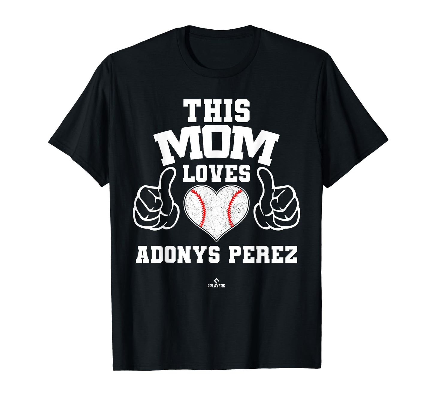 This Mom Loves Adonys Perez Prospect T-Shirt - Graphic Print Unisex - T-Shirt, Sweatshirt, Hoodie