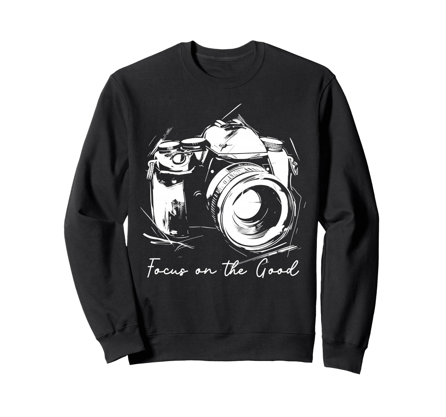 Photographer Focus Good Camera Sweatshirt - Custom Art Print Unisex - T-Shirt, Sweatshirt, Hoodie