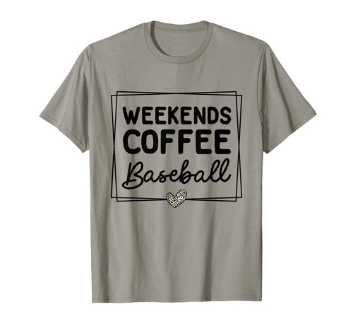 Weekends Coffee And Baseball Mom Life T-Shirt - Trendy Graphic Men Women - T-Shirt, Sweatshirt, Hoodie