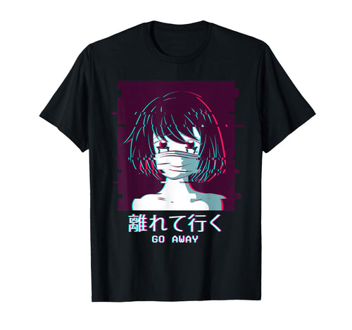 Go Away Anime Vaporwave Aesthetic Lofi T-Shirt - Fun Novelty Design Unisex - T-Shirt, Sweatshirt, Hoodie