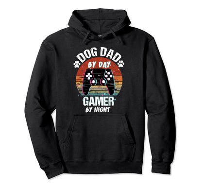 Mens Dog Dad Day Gamer Night Fathers Day Hoodie - Streetwear Style Unisex - T-Shirt, Sweatshirt, Hoodie