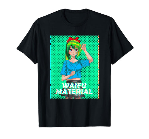 Waifu Material Japanese Text Aesthetic T-Shirt - Custom Art Print Unisex - T-Shirt, Sweatshirt, Hoodie