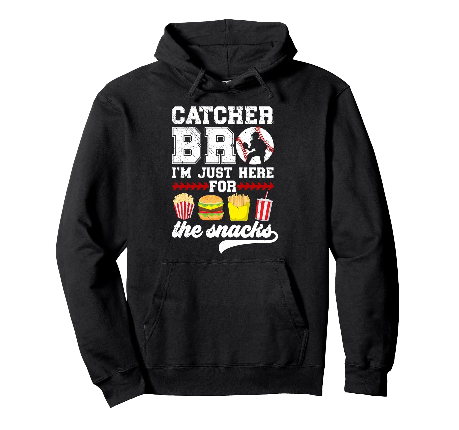 Baseball Catcher Bro Funny Hoodie - Casual Everyday Wear for Adults - T-Shirt, Sweatshirt, Hoodie