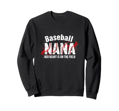 Baseball Nana Heart Grandma Sweatshirt - Trendy Graphic Men Women - T-Shirt, Sweatshirt, Hoodie