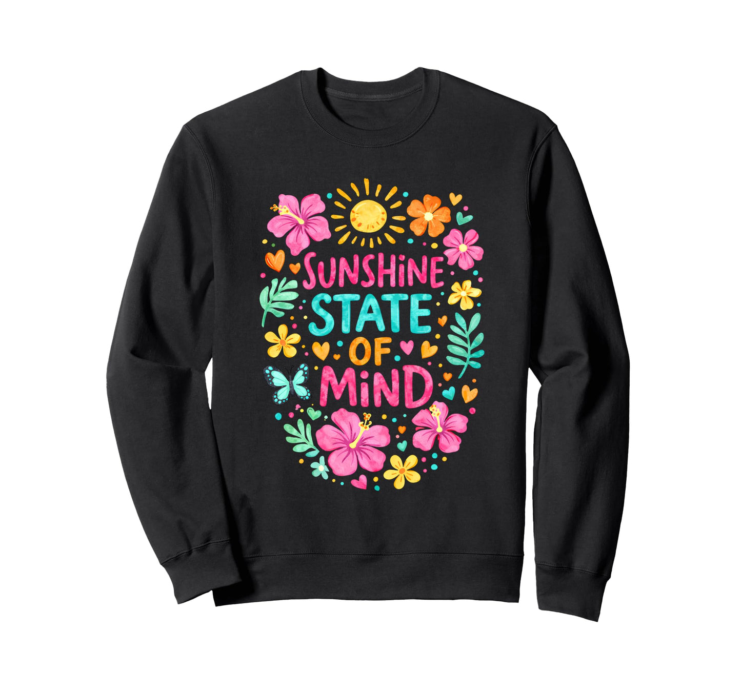 Boho Floral Sunshine State Mind Sweatshirt - Custom Art Print for Adults - T-Shirt, Sweatshirt, Hoodie