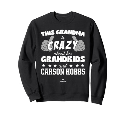 Grandma Crazy Carson Hobbs Prospect Sweatshirt - Streetwear Style Unisex - T-Shirt, Sweatshirt, Hoodie