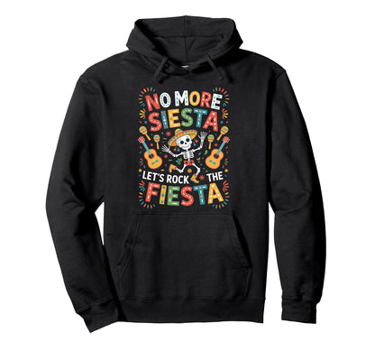 Funny Fiesta Skeleton Dab No More Hoodie - Novelty Apparel for Adults - T-Shirt, Sweatshirt, Hoodie
