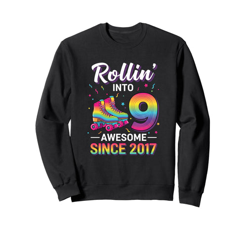 Rollin Into 9 Awesome Since 2017 Sweatshirt - Aesthetic Graphic Men Women - T-Shirt, Sweatshirt, Hoodie
