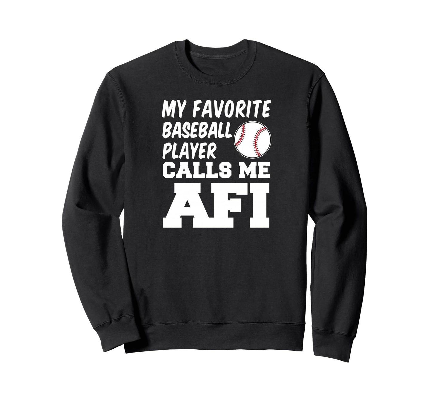 My Favorite Baseball Player Sweatshirt - Aesthetic Graphic for Adults - T-Shirt, Sweatshirt, Hoodie