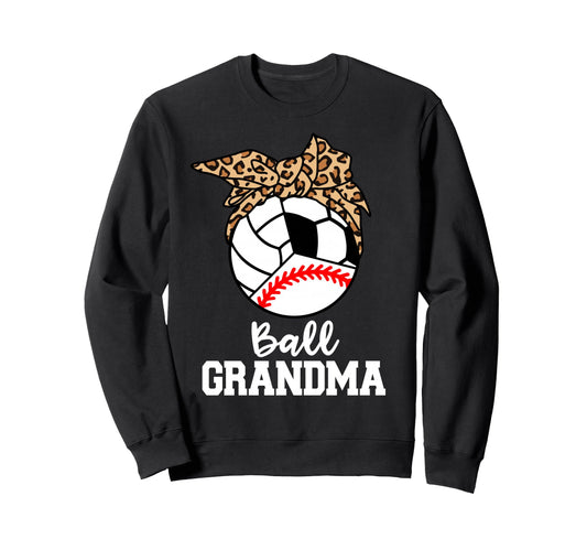 Ball Grandma Baseball Sweatshirt - Casual Everyday Wear Men Women - T-Shirt, Sweatshirt, Hoodie