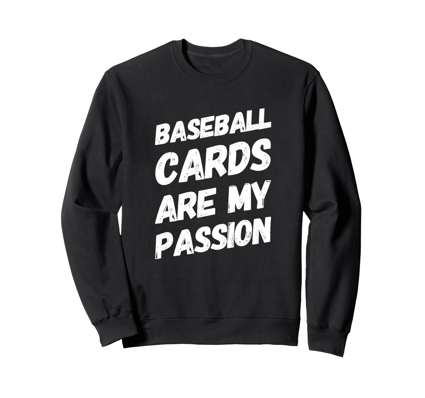 Baseball Cards Are My Passion Sweatshirt - Minimalist Print Unisex - T-Shirt, Sweatshirt, Hoodie