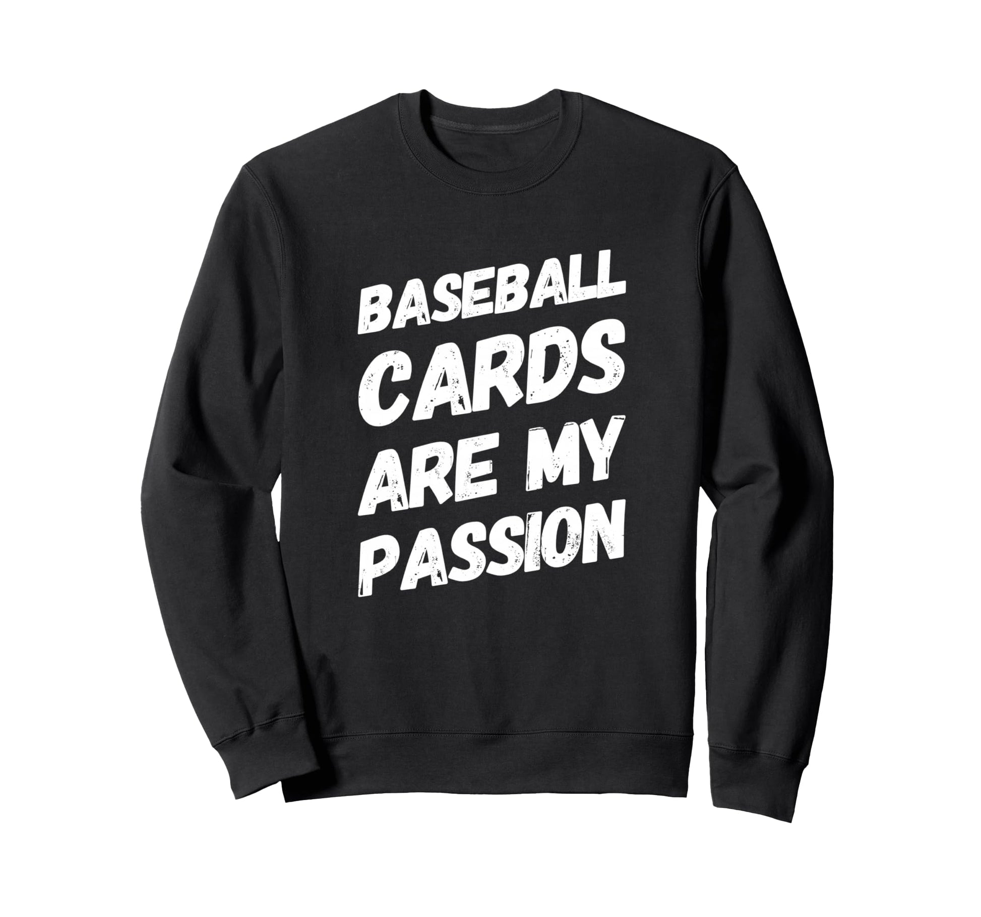 Baseball Cards Are My Passion Sweatshirt - Minimalist Print Unisex - T-Shirt, Sweatshirt, Hoodie