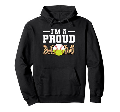 Im Proud Mom Softball Hoodie - Fun Novelty Design for Adults - T-Shirt, Sweatshirt, Hoodie