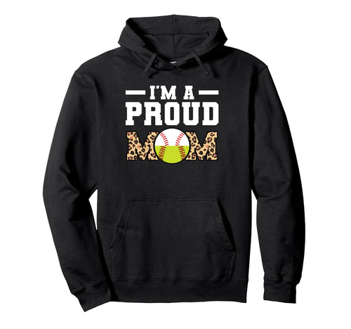 Im Proud Mom Softball Hoodie - Fun Novelty Design for Adults - T-Shirt, Sweatshirt, Hoodie