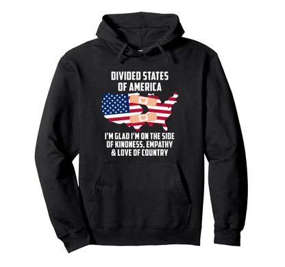 Divided States America Patriotic Love Hoodie - Custom Art Print Unisex - T-Shirt, Sweatshirt, Hoodie