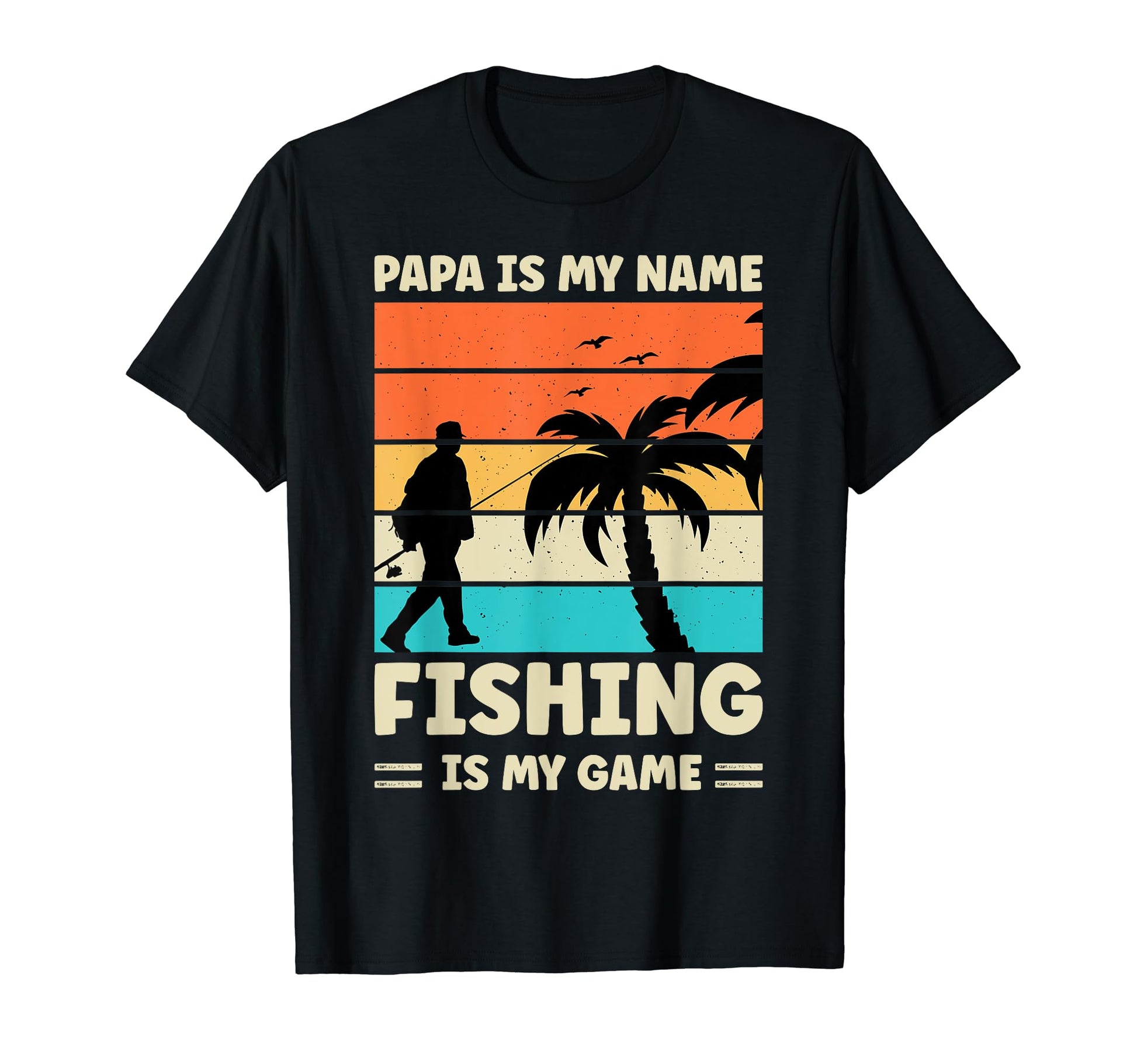Papa Is My Name Fishing Is My Game T-Shirt - Minimalist Print for Adults - T-Shirt, Sweatshirt, Hoodie