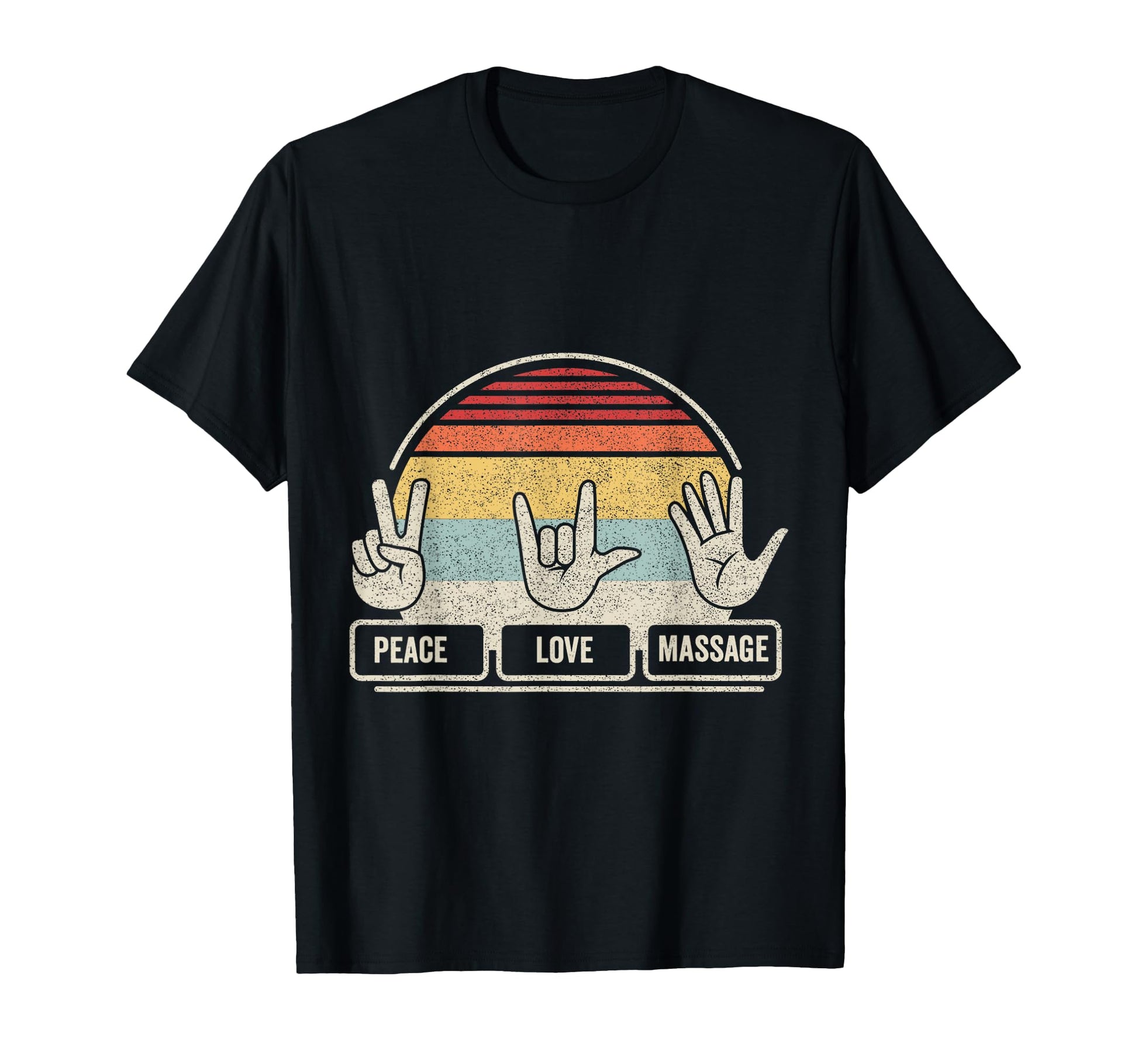 Peace Love Massage T-Shirt - Custom Art Print Unisex - T-Shirt, Sweatshirt, Hoodie