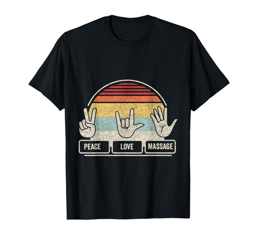 Peace Love Massage T-Shirt - Custom Art Print Unisex - T-Shirt, Sweatshirt, Hoodie