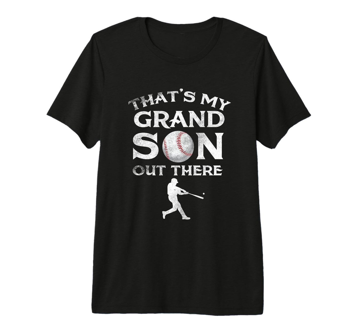 Thats My Grandson Out There T-Shirt - Fun Novelty Design for Adults - T-Shirt, Sweatshirt, Hoodie