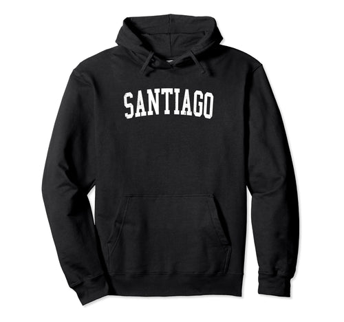 Santiago Chile Distressed White Hoodie - Fun Novelty Design for Adults - T-Shirt, Sweatshirt, Hoodie