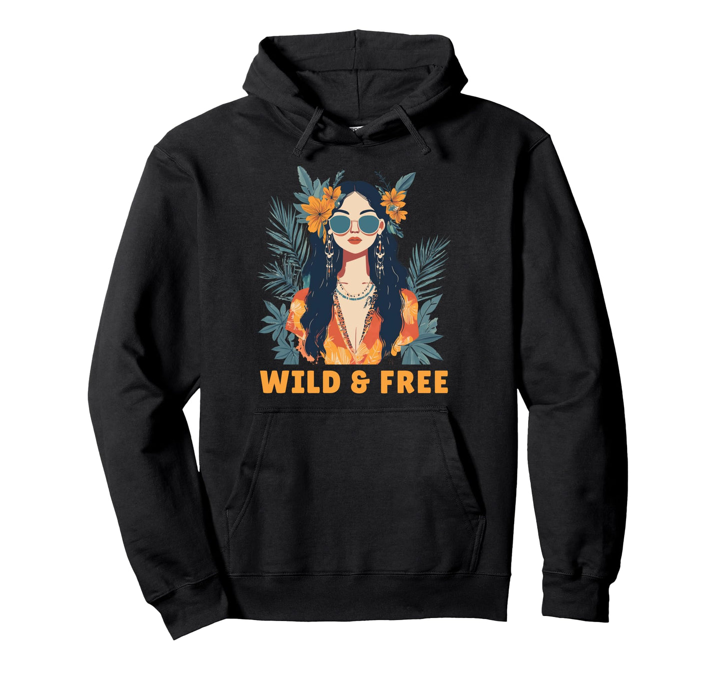 Wild And Free Bohemian Boho Hippie Hoodie - Casual Everyday Wear for Adults - T-Shirt, Sweatshirt, Hoodie