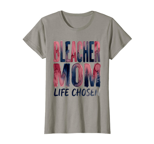 Bleacher Mom Life Chosen Baseball Mama T-Shirt - Graphic Print Men Women - T-Shirt, Sweatshirt, Hoodie