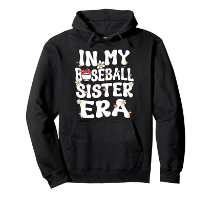 My Baseball Sister Era Groovy Proud Hoodie - Aesthetic Graphic Unisex - T-Shirt, Sweatshirt, Hoodie