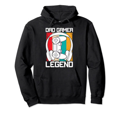 Dad Gamer Legend Fathers Day Video Game Hoodie - Novelty Apparel Men Women - T-Shirt, Sweatshirt, Hoodie