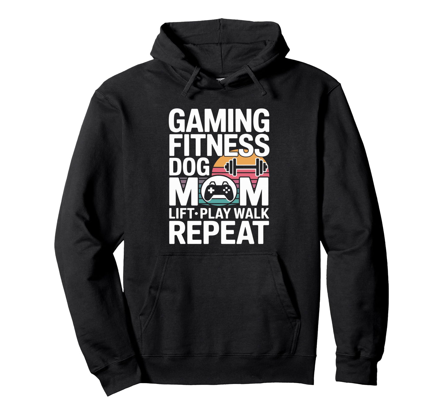Gaming Fitness Dog Mom Lift Play Walk Hoodie - Minimalist Print Men Women - T-Shirt, Sweatshirt, Hoodie
