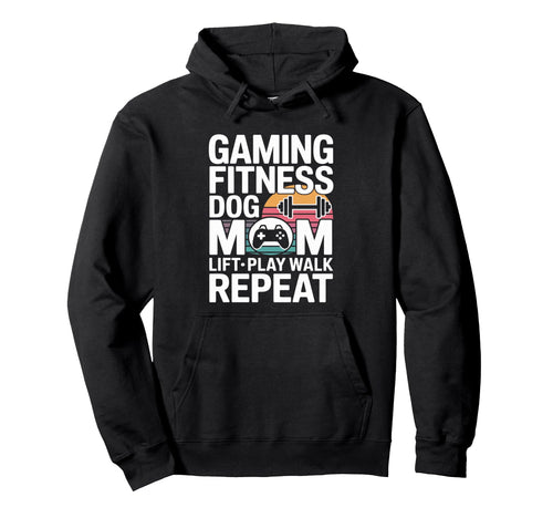Gaming Fitness Dog Mom Lift Play Walk Hoodie - Minimalist Print Men Women - T-Shirt, Sweatshirt, Hoodie