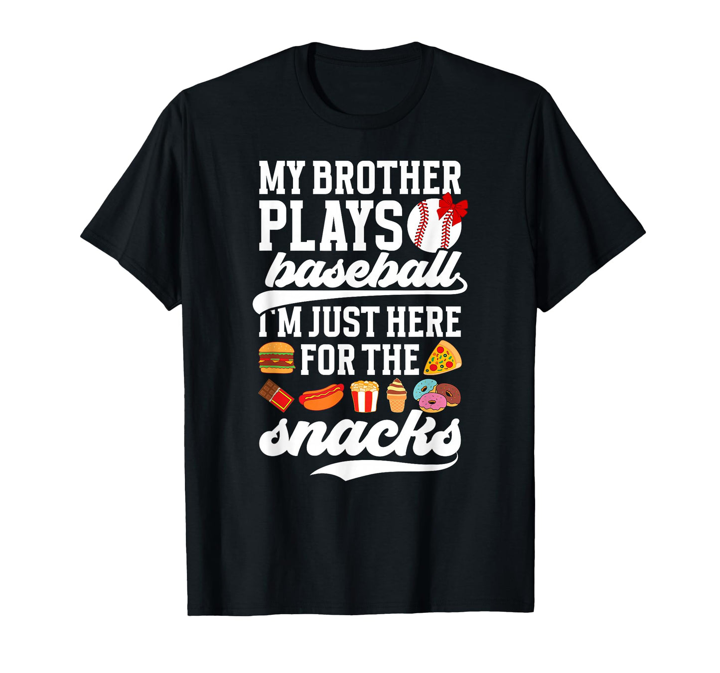 My Brother Plays Baseball Sister T-Shirt - Streetwear Style for Adults - T-Shirt, Sweatshirt, Hoodie