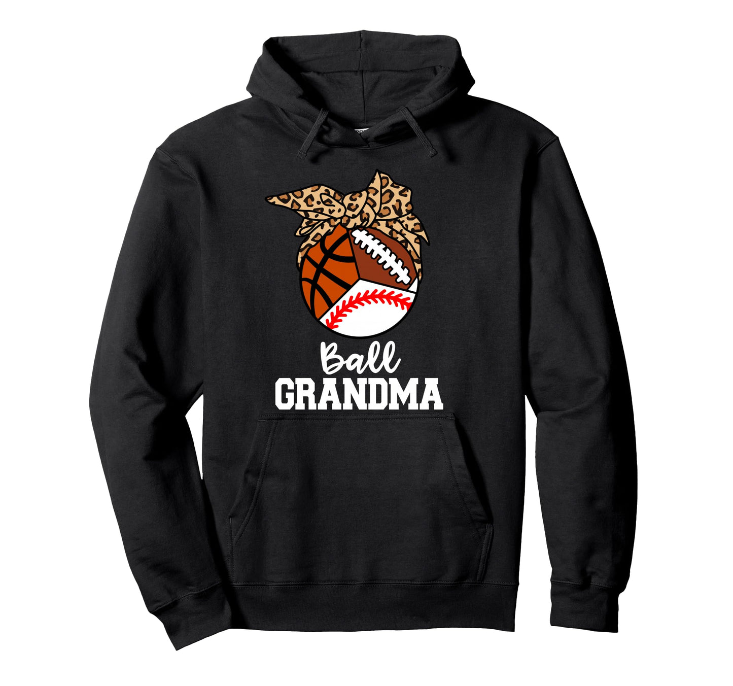 Ball Grandma Baseball Basketball Hoodie - Streetwear Style for Adults - T-Shirt, Sweatshirt, Hoodie