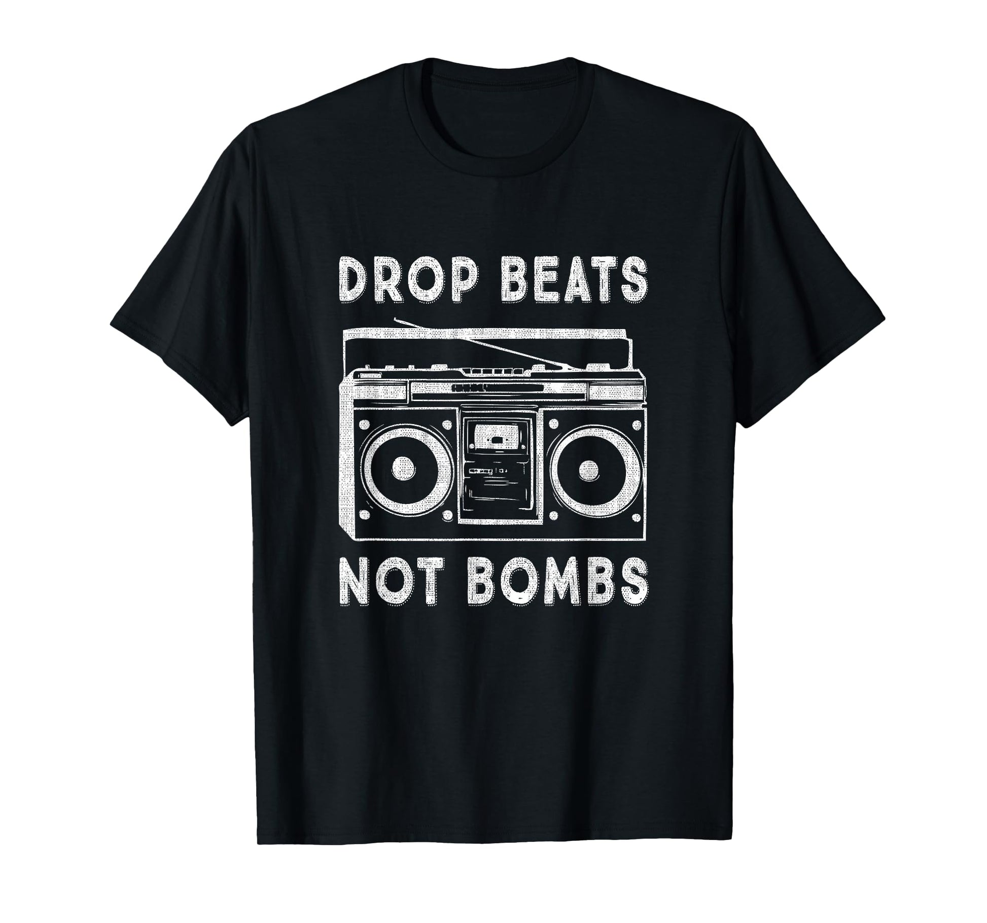 Drop Beats Not Bombs Anti War T-Shirt - Fun Novelty Design Men Women - T-Shirt, Sweatshirt, Hoodie