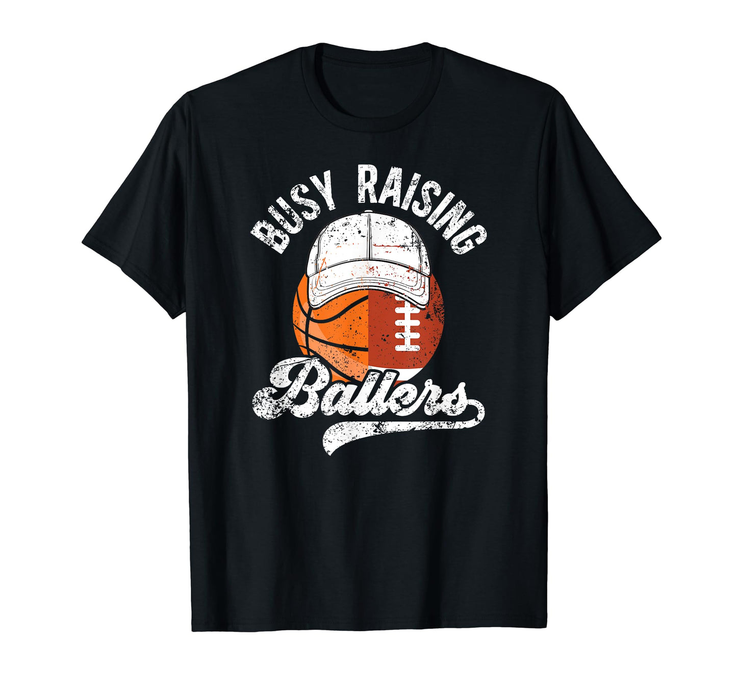 Busy Raising Ballers Basketball Football Dad T-Shirt - Graphic Print Unisex - T-Shirt, Sweatshirt, Hoodie