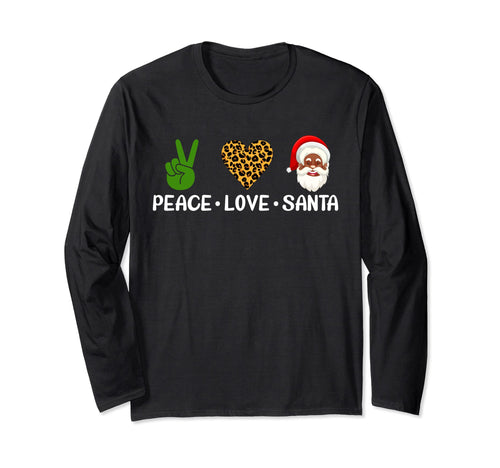 Peace Love Santa Funny Gift T-Shirt - Custom Art Print Unisex - T-Shirt, Sweatshirt, Hoodie