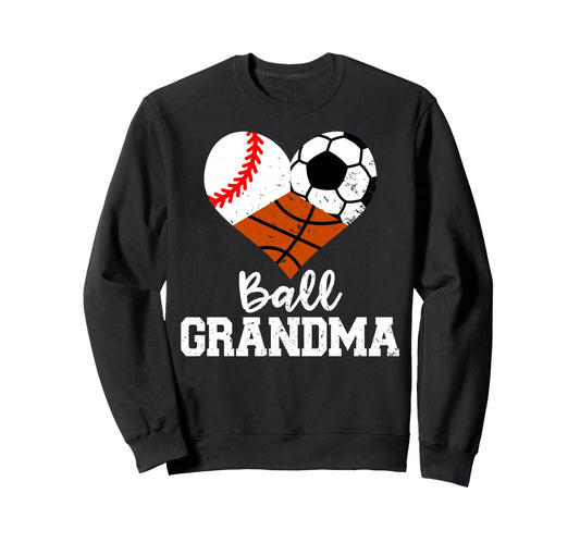 Ball Grandma Funny Baseball Sweatshirt - Aesthetic Graphic for Adults - T-Shirt, Sweatshirt, Hoodie