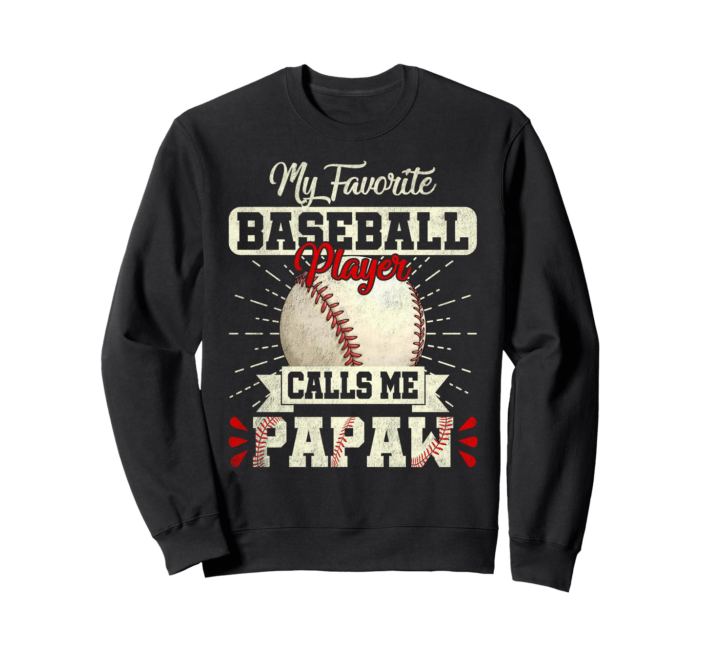 Favorite Baseball Player Calls Me Sweatshirt - Minimalist Print Unisex - T-Shirt, Sweatshirt, Hoodie
