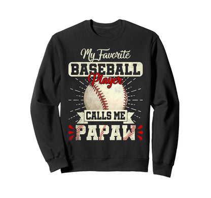 Favorite Baseball Player Calls Me Sweatshirt - Minimalist Print Unisex - T-Shirt, Sweatshirt, Hoodie