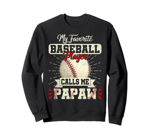 Favorite Baseball Player Calls Me Sweatshirt - Minimalist Print Unisex - T-Shirt, Sweatshirt, Hoodie