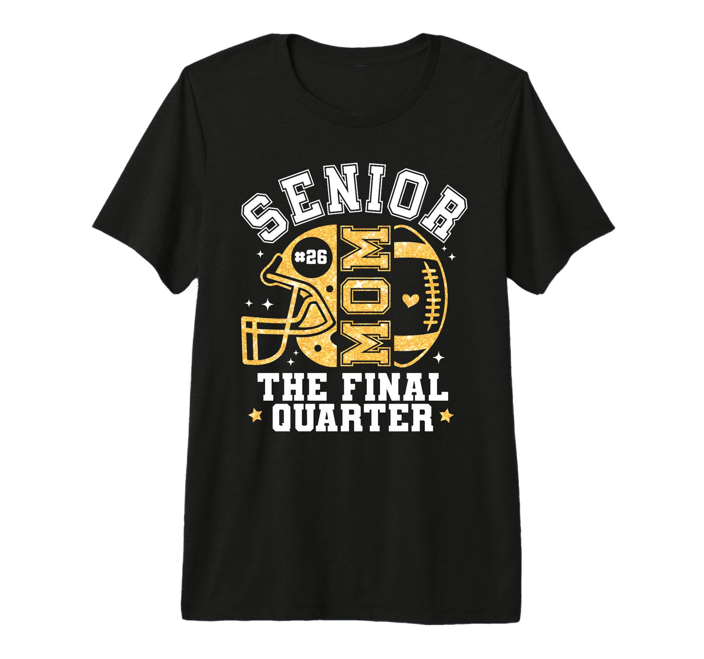 Senior Football Mom Final Quarter T-Shirt - Streetwear Style for Adults - T-Shirt, Sweatshirt, Hoodie