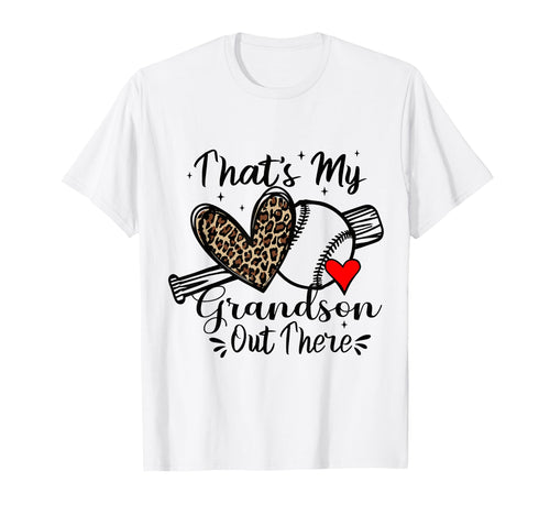 Thats My Grandson Out There Baseball T-Shirt - Graphic Print Men Women - T-Shirt, Sweatshirt, Hoodie