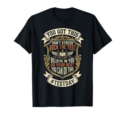 Rock Test Day Motivational Student T-Shirt - Fun Novelty Design Men Women - T-Shirt, Sweatshirt, Hoodie