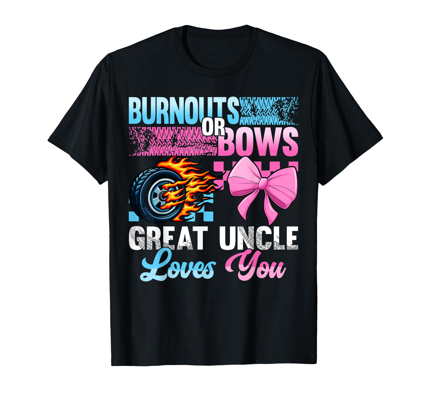 Burnouts Or Bows Gender Reveal Party T-Shirt - Novelty Apparel Men Women - T-Shirt, Sweatshirt, Hoodie