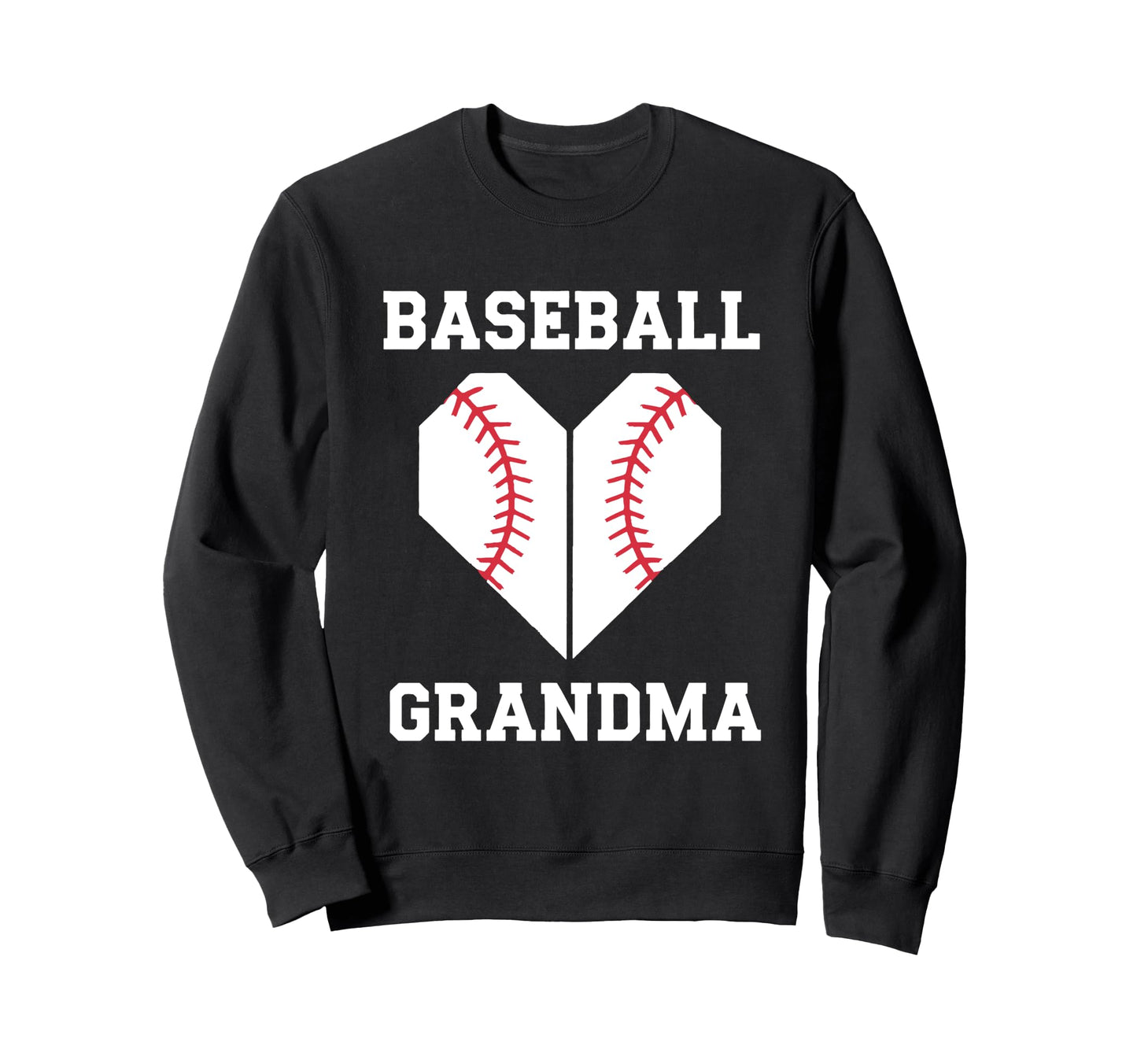 Grandmother Baseball Grandma Sweatshirt - Fun Novelty Design Men Women - T-Shirt, Sweatshirt, Hoodie