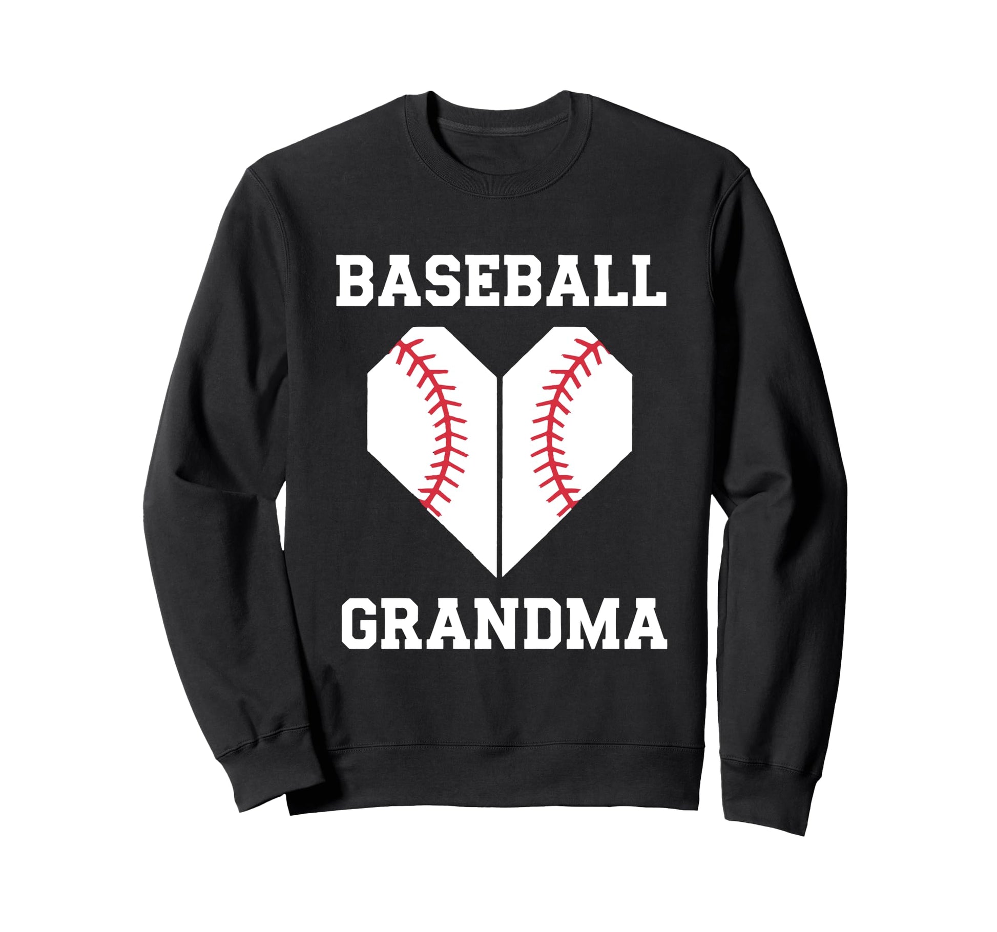 Grandmother Baseball Grandma Sweatshirt - Fun Novelty Design Men Women - T-Shirt, Sweatshirt, Hoodie