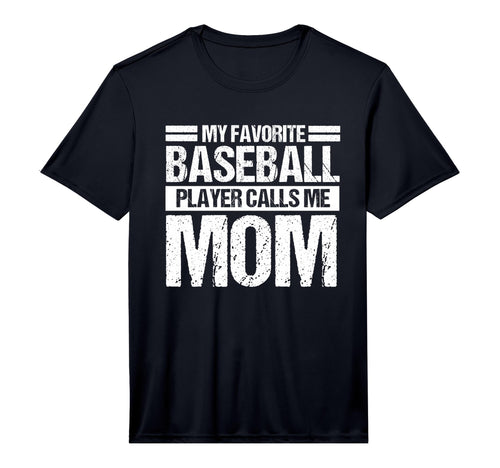 My Favorite Baseball Player Calls T-Shirt - Fun Novelty Design for Adults - T-Shirt, Sweatshirt, Hoodie